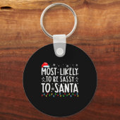 Most Likely To Be Sy To Santa Family Christmas  Sleutelhanger (Voorkant)