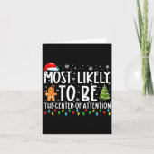 Most Likely To Be The Center Of Attention Christma Kaart (Voorkant)