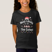 Most Likely to be The Cutest. Girl T shirt (Voorkant)