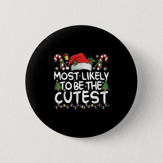 Most Likely To Be The Cutest Matching Christmas Ronde Button 5,7 Cm (Voorkant)