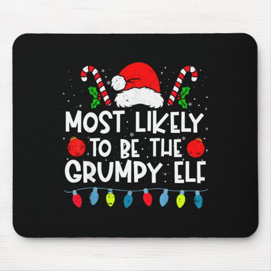 Most Likely To Be The Mpy Elf Family Crew Christma Muismat (Voorkant)