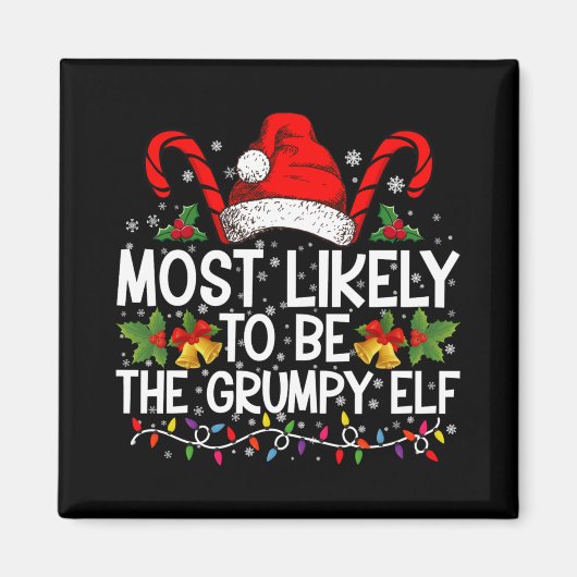 Most Likely To Be The Mpy Elf Funny Xmas Magneet (Voorkant)