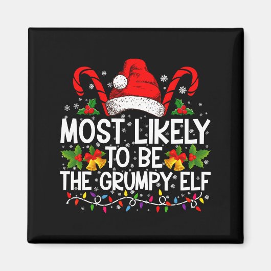 Most Likely To Be The Mpy Elf Funny Xmas Magneet (Voorkant)