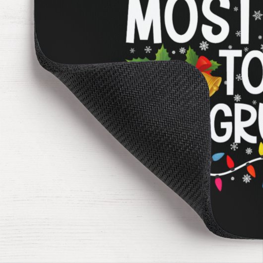 Most Likely To Be The Mpy Elf Funny Xmas  Muismat (Hoek)