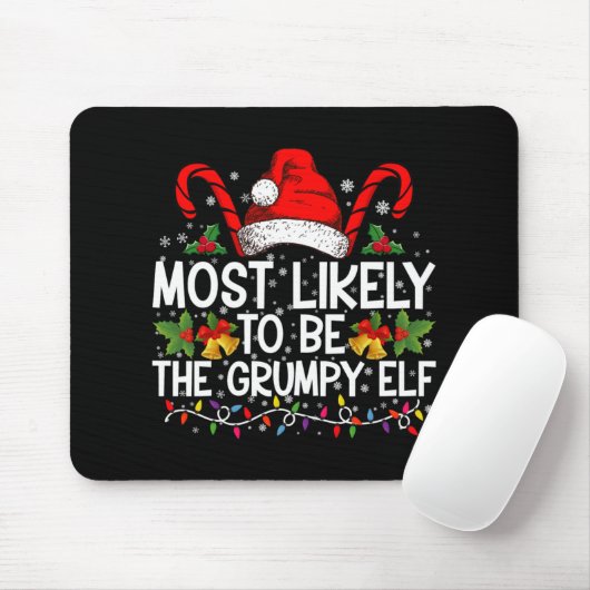 Most Likely To Be The Mpy Elf Funny Xmas  Muismat (Met muis)