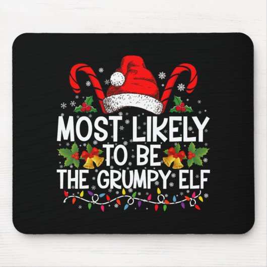 Most Likely To Be The Mpy Elf Funny Xmas  Muismat (Voorkant)