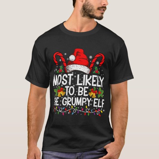 Most Likely To Be The Mpy Elf Funny Xmas T Shirt  (Voorkant)