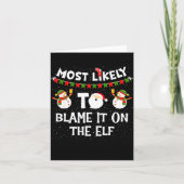 Most Likely To Blame It On The Elf Funny Christmas Kaart (Voorkant)
