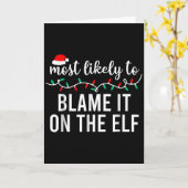 Most Likely To Blame It On The Elf Santa Family Ch Kaart (Gele Bloem)