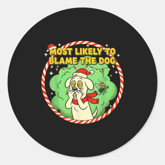 Most Likely To Blame The Dog Funny Christmas  Ronde Sticker (Voorkant)