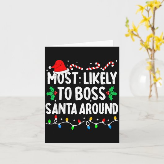 Most Likely To Boss Santa Around Family Matching C Kaart (Gele Bloem)