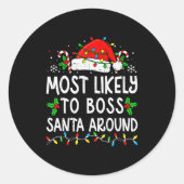 Most Likely To Boss Santa Around Family Matching C Ronde Sticker (Voorkant)