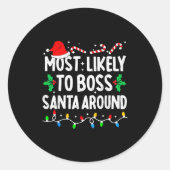 Most Likely To Boss Santa Around Family Matching C Ronde Sticker (Voorkant)
