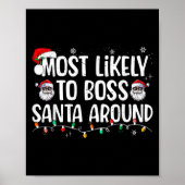 Most Likely To Boss Santa Around Funny Xmas Family Poster (Voorkant)