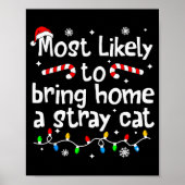 Most Likely To Bring Home A Stray Cat Christmas Ma Poster (Voorkant)