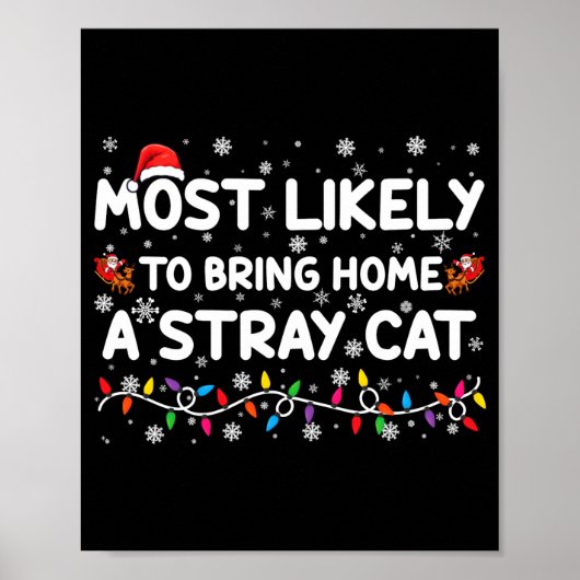 Most Likely To Bring Home A Stray Cat Christmas Poster (Voorkant)