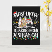 Most Likely To Bring Home A Stray Cat Christmas Tr Kaart (Gele Bloem)