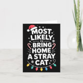 Most Likely To Bring Home A Stray Cat Funny Christ Kaart (Voorkant)