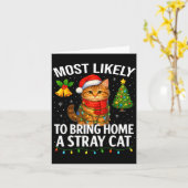 Most Likely To Bring Home A Stray Cat Funny Christ Kaart (Gele Bloem)