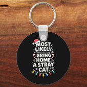 Most Likely To Bring Home A Stray Cat Funny Christ Sleutelhanger (Voorkant)