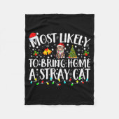 Most Likely To Bring Home A Stray Cat Matching Chr Fleece Deken (Voorkant)