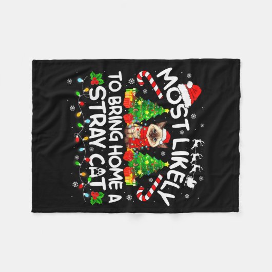 Most Likely To Bring Home A Stray Cat Matching Chr Fleece Deken (Voorkant (Horizontaal))