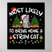 Most Likely To Bring Home A Stray Cat Matching Chr Poster (Voorkant)