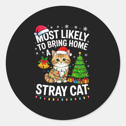 Most Likely To Bring Home A Stray Cat Matching Chr Ronde Sticker (Voorkant)