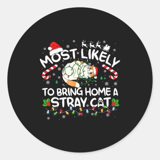 Most Likely To Bring Home A Stray Cat Matching Chr Ronde Sticker (Voorkant)