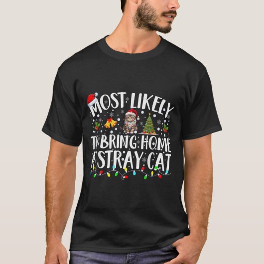 Most Likely To Bring Home A Stray Cat Matching Chr T-shirt (Voorkant)