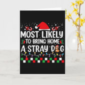 Most Likely To Bring Home A Stray Dog Christmas Fu Kaart (Gele Bloem)