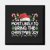 Most Likely To Bring The Christmas Joy Matching Ch Magneet (Voorkant)
