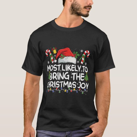 Most Likely To Bring The Christmas Joy Matching Ch T-shirt (Voorkant)
