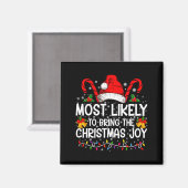Most Likely To Bring The Christmas Joy Matching  Magneet (Voorkant / Achterkant)