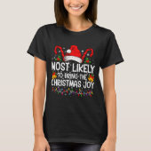 Most Likely To Bring The Christmas Joy Matching  T-shirt (Voorkant)