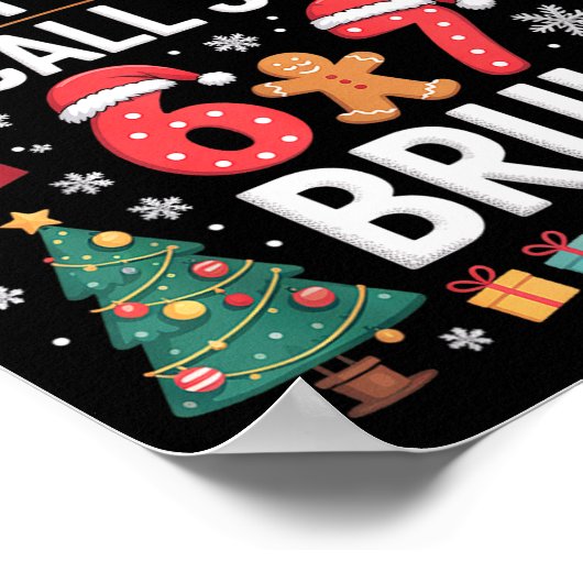 Most Likely To Call Santa 67 Six Seven Bruh Christ Poster (Hoek)