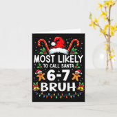 Most Likely To Call Santa 6-7 Bruh Funny Christmas Kaart (Gele Bloem)