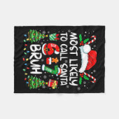 Most Likely To Call Santa 6-7 Bruh Meme Funny Chri Fleece Deken (Voorkant (Horizontaal))