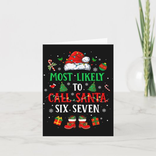 Most Likely To Call Santa 6 7 Funny Meme 67 Men Wo Kaart (Voorkant)