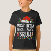 Most Likely To Call Santa Bruh Boy Funny Matching  T-shirt (Voorkant)