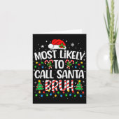 Most Likely To Call Santa Bruh Boys Funny Matching Kaart (Voorkant)