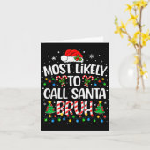 Most Likely To Call Santa Bruh Boys Funny Matching Kaart (Gele Bloem)