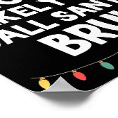 Most Likely To Call Santa Bruh Christmas Funny Xma Poster (Hoek)