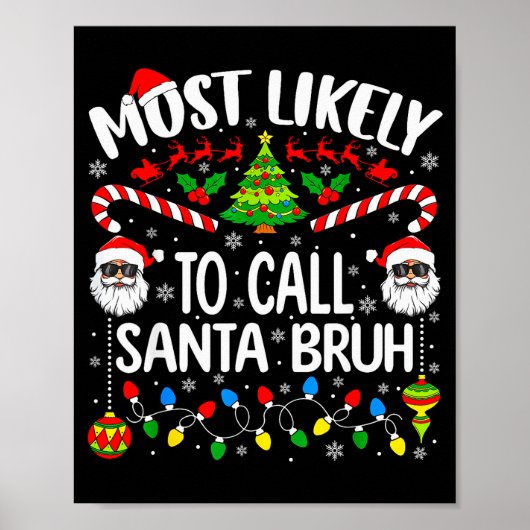 Most Likely To Call Santa Bruh Christmas Matching Poster (Voorkant)