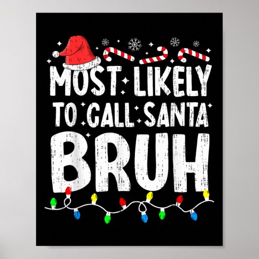Most Likely To Call Santa Bruh Christmas Matching  Poster (Voorkant)