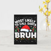 Most Likely To Call Santa Bruh Funny Matching Fami Kaart (Gele Bloem)