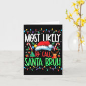 Most Likely To Call Santa Bruh Funny Matching Xmas Kaart (Gele Bloem)