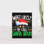 Most Likely To Call Santa Bruh Funny Matching Xmas Kaart (Voorkant)