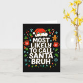 Most Likely To Call Santa Bruh Xmas Funny Family G Kaart (Gele Bloem)