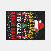 Most Likely To Call Santa Bruh Xmas Funny Matching Fleece Deken (Voorkant (Horizontaal))